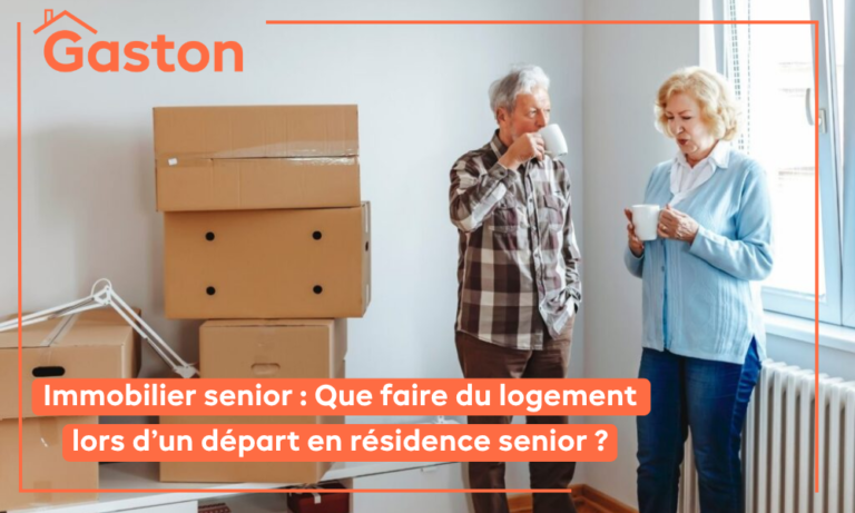Immobilier senior : Que faire du logement lors d’un départ en résidence senior ?