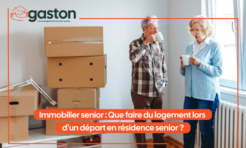 Lire la suite à propos de l’article Immobilier senior : Que faire du logement lors d’un départ en résidence senior ?